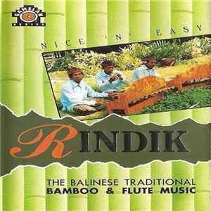 Nice 'N' Easy - Rindik - The Balinese Traditional Bamboo & Flute Music Album