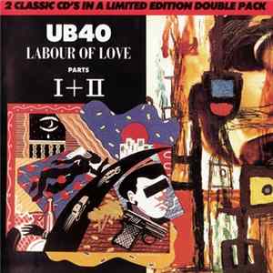 UB40 - Labour Of Love Parts I + II Album