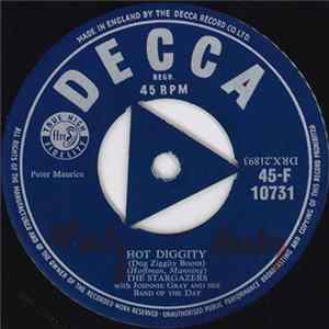 The Stargazers With Johnnie Gray And His Band Of The Day - Hot Diggity (Dog Ziggity Boom) / Rockin' And Rollin' Album