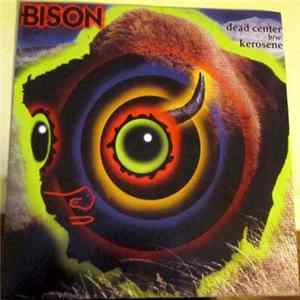 Bison - Dead Center Album