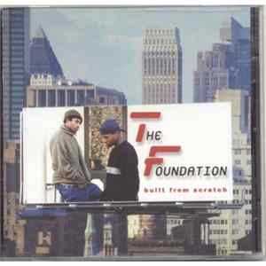 The Foundation - Built From Scratch Album