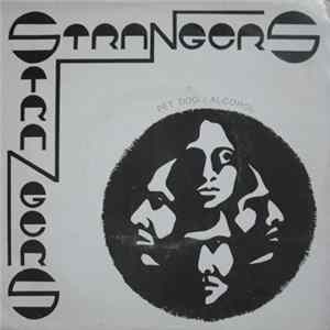 Strangers - Pet Dog / Alcohol Album