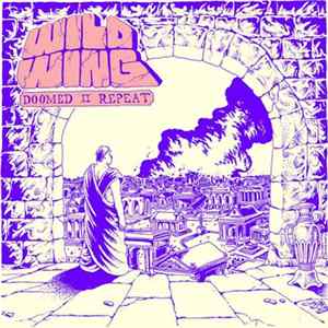 Wild Wing - Doomed II Repeat Album
