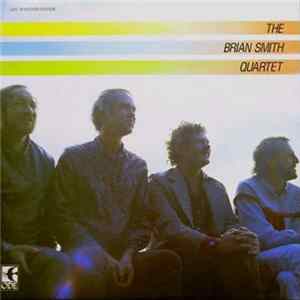 The Brian Smith Quartet - Southern Excursion Album