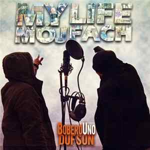 BoberoUno & Dufson - My Life Mój Fach Album
