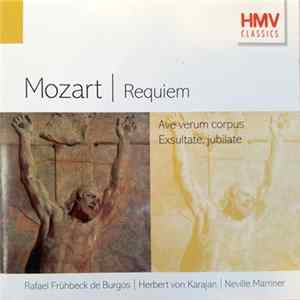 W.A. Mozart, Rafael Frühbeck De Burgos, Herbert von Karajan, Sir Neville Marriner - Requiem - Ave Verum Corpus - Exsultate, Jubilate Album