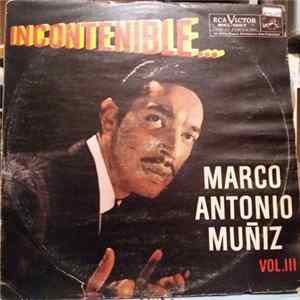 Marco Antonio Muñiz - Incontenible... Marco Antonio Muñiz - Vol. III Album