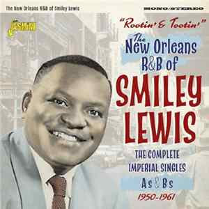 Smiley Lewis - Rootin' & Tootin' - The New Orleans R&B Of Smiley Lewis Album
