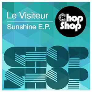 Le Visiteur - Sunshine E.P. Album