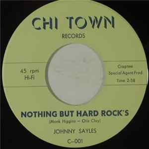 Johnny Sayles - Nothing But Hard Rock's / The Concentration Album