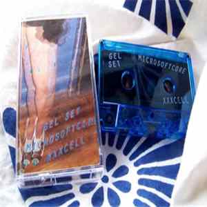 Gel Set - Microsoftcore XXXCell Album