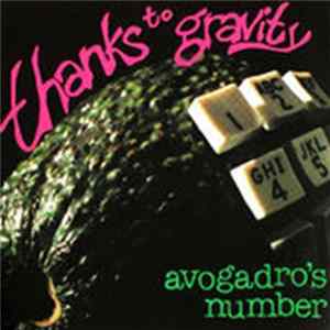 Thanks To Gravity - Avogadro's Number Album