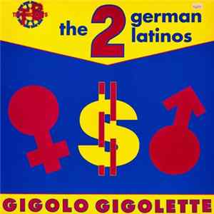 The 2 German Latinos - Gigolo Gigolette Album