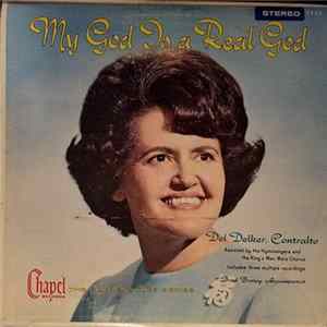 Del Delker - My God Is A Real God Album