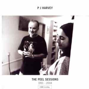P J Harvey - The Peel Sessions 1991 - 2004 Album