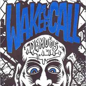 Wake Up Call - Demo '05 Album