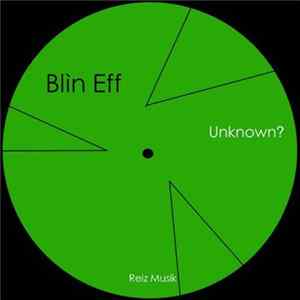 Blìn Eff - Unknown? Album