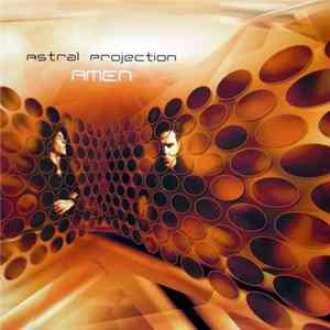Astral Projection - Amen Album