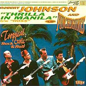 Robert Johnson and Punchdrunks - Thrilla In Manila Album