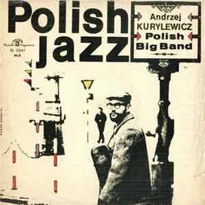 Andrzej Kurylewicz - Polish Radio Big Band Album