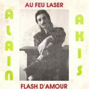 Alain Akis - Au Feu Laser Album