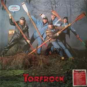 Torfrock - ...Alle An Die Ruder! Album