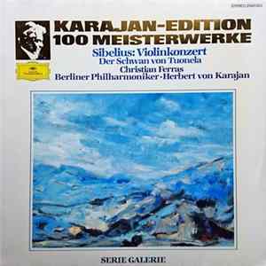 Jean Sibelius, Christian Ferras, Berliner Philharmoniker, Herbert von Karajan - Violinkonzert / Der Schwan von Tuonela Album
