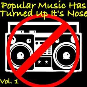 Various - Popular Music Has Turned Up It's Nose Vol 1 Album
