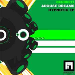 Arouse Dreams - Hypnotic EP Album