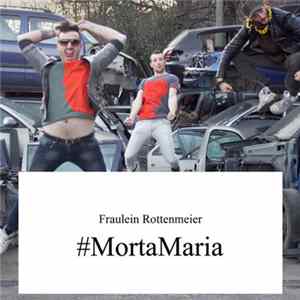Fraulein Rottenmeier - Morta Maria Album