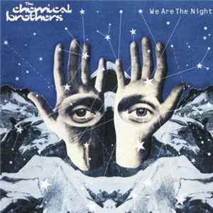 The Chemical Brothers - We Are The Night Album