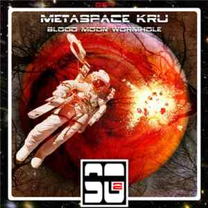 Metaspace KrU - Blood Moon Wormhole Album