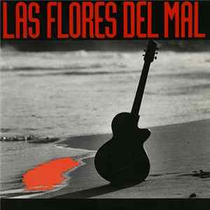 Las Flores Del Mal - El Barrizal Album