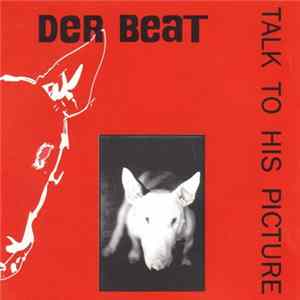 Der Beat From Bagdad - Talk To His Picture Album