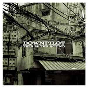 Downpilot - This Is The Sound Album