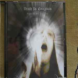 Wrath Is Evergreen - Pyre Is My Throne Album