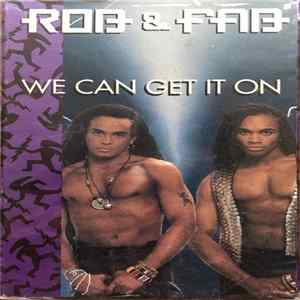 Rob & Fab - We Can Get It On Album