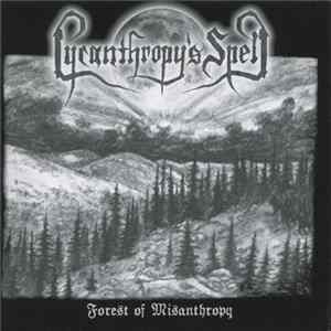 Lycanthropy's Spell - Forest Of Misanthropy Album