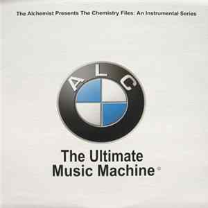 Alchemist - The Chemistry Files: An Instrumental Series - The Ultimate Music Machine Album