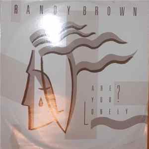 Randy Brown - Are You Lonely? Album