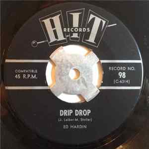 Ed Hardin / Ricky Dickens - Drip Drop / Midnight Mary Album