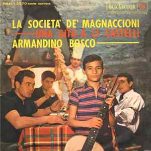 Armandino Bosco - La Società Dei Magnaccioni / Una Gita A Li Castelli Album