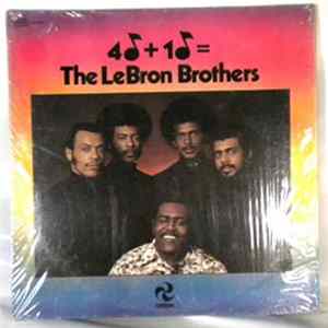 The LeBron Brothers - 4 + 1 = The Lebron Brothers Album
