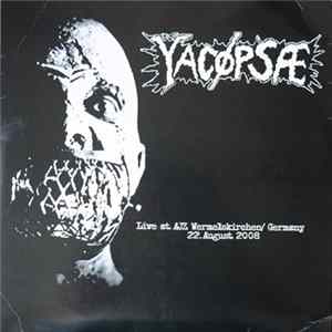 Yacøpsæ - Live At AJZ Wermelskirchen Germany 22 August 2008 Album