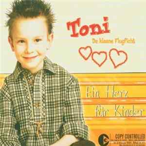 Toni, De Klaane Flugficht - Ein Herz Für Kinder - EP Album