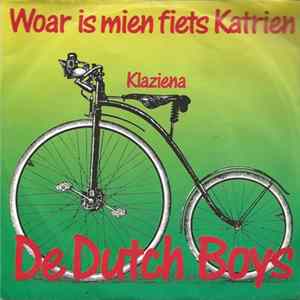 De Dutch Boys - Woar Is Mien Fiets Katrien Album