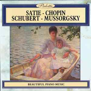 Satie, Chopin, Schubert, Mussorgsky - Beautiful Piano Music Album