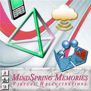 MindSpring Memories - Virtual Hallucinations Album