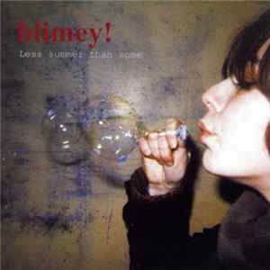 Blimey! - Less Summer Than Some Album