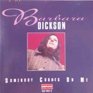 Barbara Dickson - Somebody Counts On Me Album